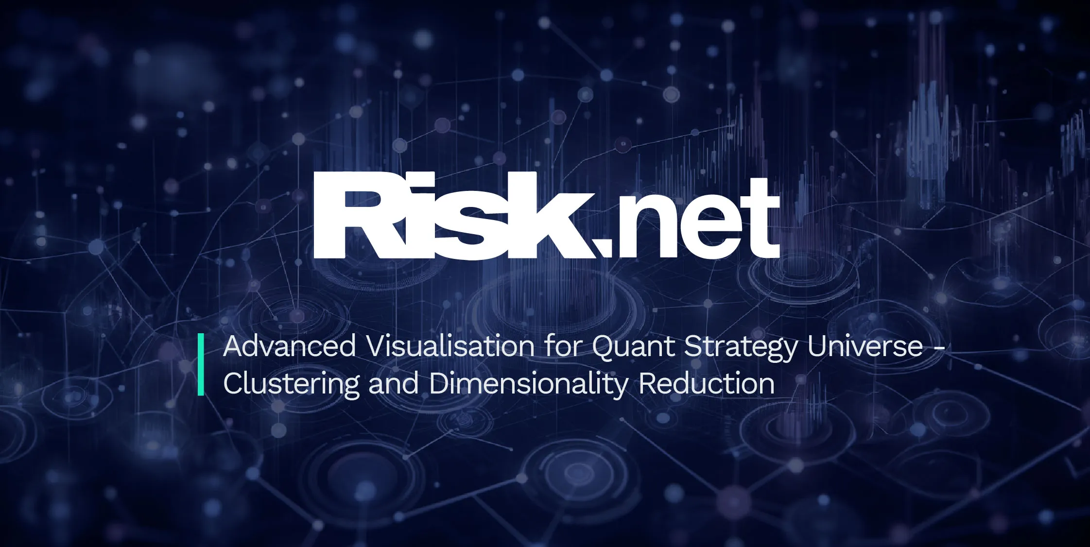 Advanced Visualization for the Quant Strategy Universe - Clustering and Dimensionality Reduction Published